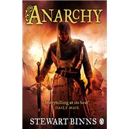 Anarchy by Binns, Stewart, 9780718194598