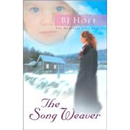 The Song Weaver by Hoff, B. J., 9780736914598