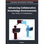 Advancing Collaborative Knowledge Environments by Kock, Ned, 9781613504598