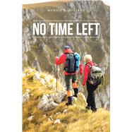 No Time Left by Pollard, Morris D., 9781984554598