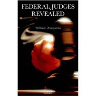 Federal Judges Revealed by Domnarski, William, 9780195374599