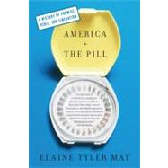 America and the Pill by May, Elaine Tyler, 9780465024599