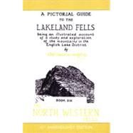 A Pictorial Guide To The Lakeland Fells by Wainwright, A., 9780711224599