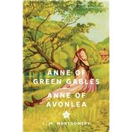Anne of Green Gables & Anne of Avonlea by Montgomery, Lucy Maud, 9781454964599