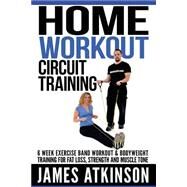 Home Workout Circuit Training by Atkinson, James, 9781506124599
