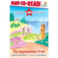 The Appalachian Trail Ready-to-Read Level 1 by Bauer, Marion  Dane; Wallace, John, 9781534464599