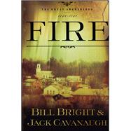 Fire by Bright, Bill; Cavanaugh, Jack, 9781582294599