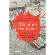 Blood on the River by Kars, Marjoleine, 9781620974599