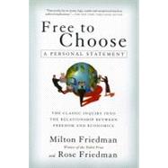 Free to Choose by Friedman, Milton, 9780156334600