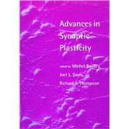 Advances in Synaptic Plasticity by Michel Baudry, Joel L. Davis and Richard F. Thompson (Eds.), 9780262024600
