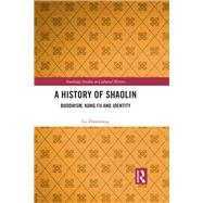 A History of Shaolin by Zhouxiang, Lu, 9780367204600