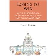 Losing to Win by Gelman, Jeremy, 9780472074600