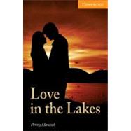 Love in the Lakes Level 4 Intermediate by Penny Hancock, 9780521714600