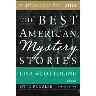 The Best American Mystery Stories 2013 by Scottoline, Lisa, 9780544034600