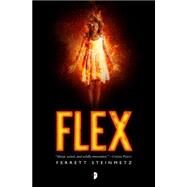 Flex by Steinmetz, Ferrett; Meyer-Rassow, Steven, 9780857664600
