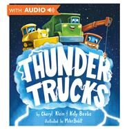 Thunder Trucks by Klein, Cheryl; Beebe, Katy; Boldt, Mike, 9781368024600