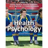 Health Psychology by French, David; Vedhara, Kavita; Kaptein, A. A.; Weinman, John, 9781405194600