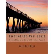 Piers of the West Coast by Mraz, Gary Koz, 9781491234600
