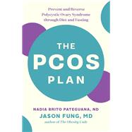 The Pcos Plan by Pateguana, Nadia Brito; Fung, Jason, 9781771644600