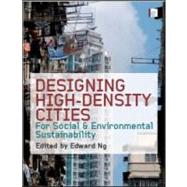 Designing High-Density Cities by Ng, Edward, 9781844074600