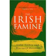 The Irish Famine by Toibin, Colm, 9781861974600