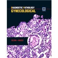 Diagnostic Pathology: Gynecologic Pathology Published by Amirsys by Oliva, Ester; Nucci, Marisa, 9781931884600