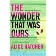 The Wonder That Was Ours by Hatcher, Alice, 9781945814600