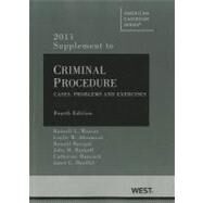 Criminal Procedure : Cases, Problems and Exercises, 2011 Supplement by Weaver, Russell L.; Abramson, Leslie W.; Bacigal, Ronald J.; Burkoff, John M.; Hancock, Catherine, 9780314274601