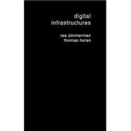 Digital Infrastructures by Horan,Thomas;Horan,Thomas, 9780415324601