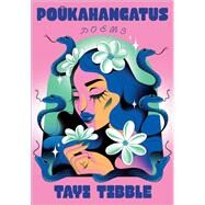 Poukahangatus Poems by Tibble, Tayi, 9780593534601