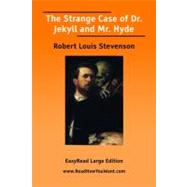 The Strange Case of Dr. Jekyll and Mr. Hyde: Easyread Large Edition by Stevenson, Robert Louis, 9781425054601