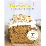 Yummix : Mes basiques et mes hits - Spcial Thermomix by Lyse Petitjean, 9782501184601