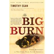 The Big Burn by Egan, Timothy, 9780547394602