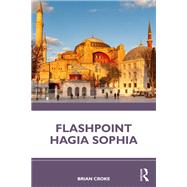 Flashpoint Hagia Sophia by Brian Croke, 9781032154602