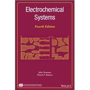 Electrochemical Systems by Newman, John; Balsara, Nitash P., 9781119514602