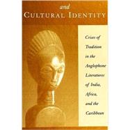 Colonialism & Cultural Identity: Crises of Tradition in the Anglophone by Hogan, Patrick Colm, 9780791444603