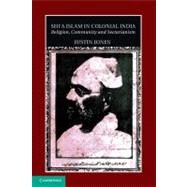 Shi'a Islam in Colonial India by Jones, Justin, 9781107004603