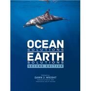 Ocean Solutions, Earth Solutions by Wright, Dawn J.; Gallo, David G.; Schubel, Jerry R. (AFT), 9781589484603
