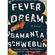 Fever Dream by Schweblin, Samanta; Mcdowell, Megan, 9780399184604
