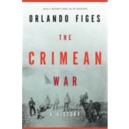 The Crimean War A History by Figes, Orlando, 9780805074604
