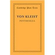 Penthesilea by Von Kleist, Heinrich, 9781107614604