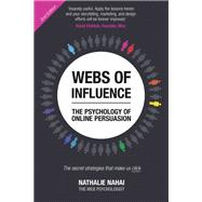 Webs of Influence The Psychology of Online Persuasion (2nd Edition) by Nahai, Nathalie, 9781292134604