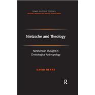 Nietzsche and Theology by David Deane, 9781351914604