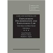 Cases and Materials on Employment Discrimination and Employment Law, the Field As Practiced by Estreicher, Samuel; Harper, Michael C.; Tippett, Elizabeth, 9781634604604