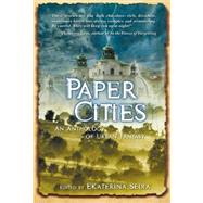 Paper Cities : An Anthology of Urban Fantasy by Unknown, 9780979624605