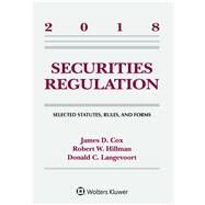 Securities Regulation: Selected Statutes, Rules, and Forms, 2018 (Supplements) by Cox, James D.; Hillman, Robert W.; Langevoort, Donald C., 9781454894605