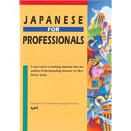 Japanese for Professionals by Unknown, 9781568364605