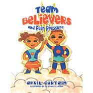 Team Believers by April Curtain, 9781728364605