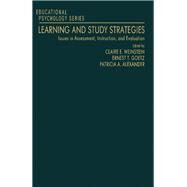Learning and Study Strategies : Issues in Assessment, Instruction, and Evaluation by Weinstein, Claire Ellen; Goetz, Ernest T.; Alexander, Patricia A., 9780127424606