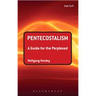 Pentecostalism by Vondey, Wolfgang, 9780567154606